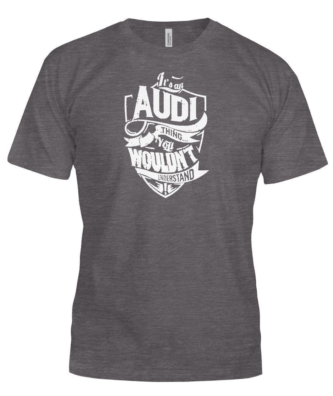 Pull Audi Its an AUDI Thing Bella Canvas Tee-T Shirt-Elessi UK