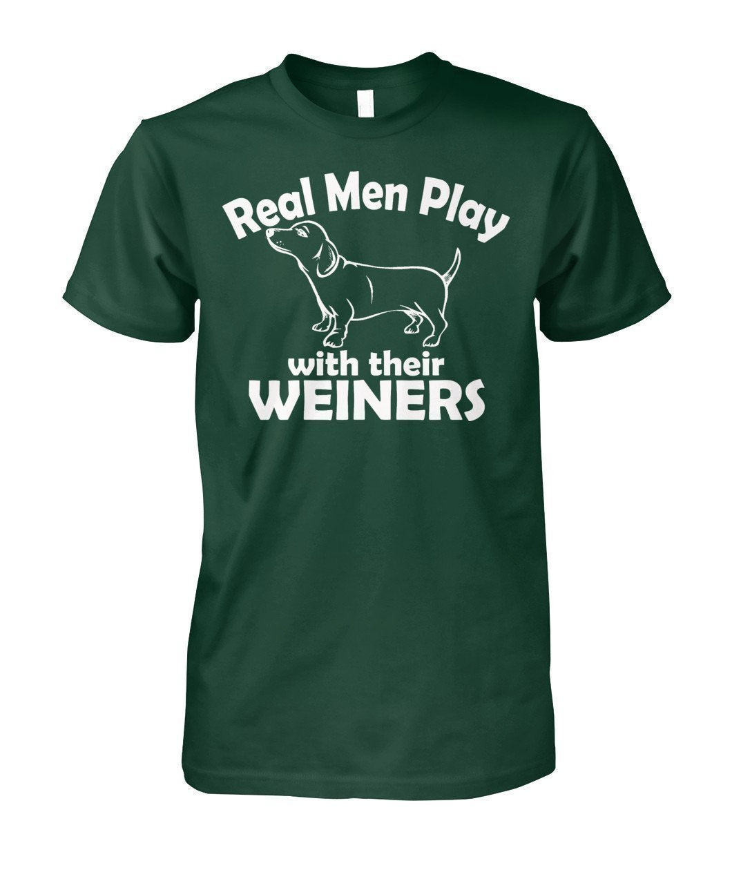 Real Men Play with their Weiners, hund Unisex Cotton Tee-Short Sleeves-Elessi UK