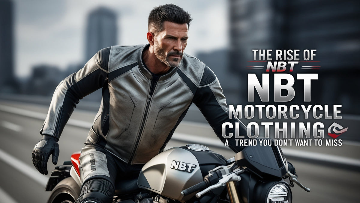 NBT Motorcycle Gear: The Trend You Need – RIDER APPAREL